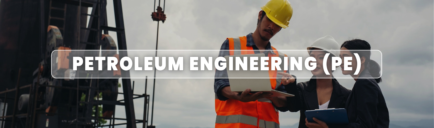 Petroleum Engineering (PE)